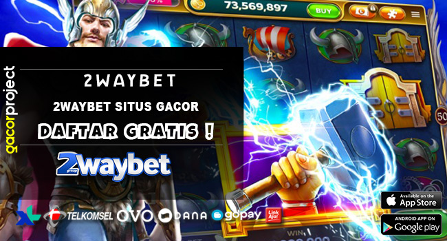 2waybet Situs Gacor